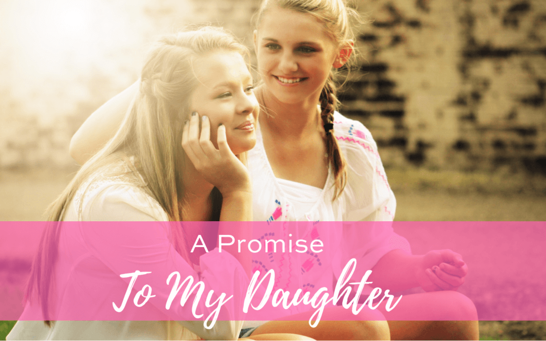 A Promise to My Daughter